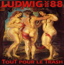 Ludwig Von 88 : Tout pour le Trash